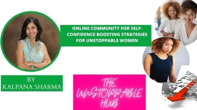 The Unstoppable Hub – Self Confidence and Self Worth Boosting Strategies