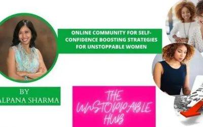The Unstoppable Hub – Self Confidence and Self Worth Boosting Strategies